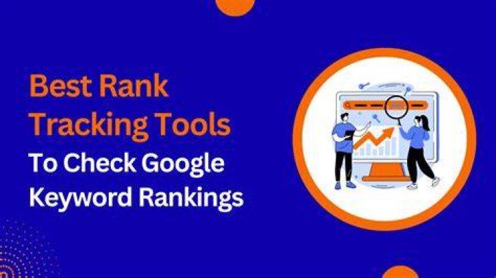 11 Best Google Keyword Rank Checkers (2024 Edition)