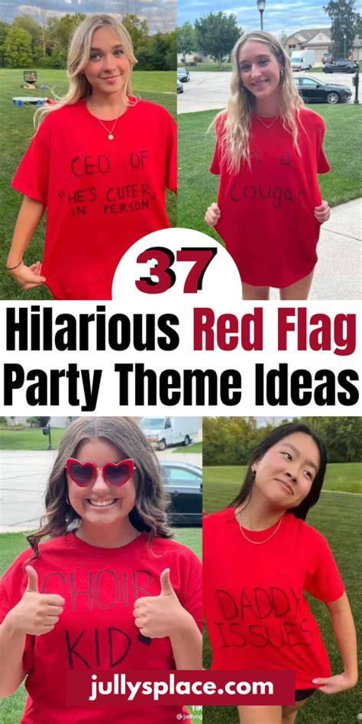 37 Hilarious Red Flag Party Theme Ideas (With Pictures)