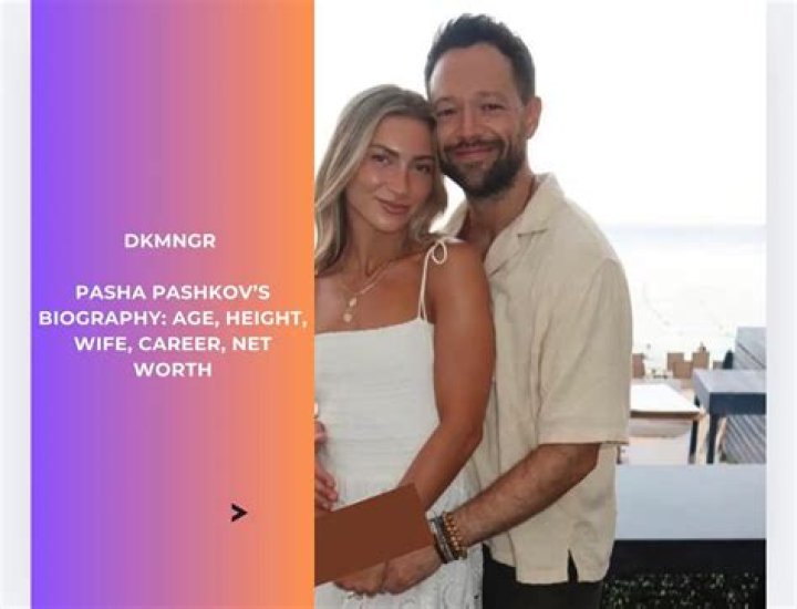 Pasha Pashkov Bio, Age, Height, Married, Nationality, Body