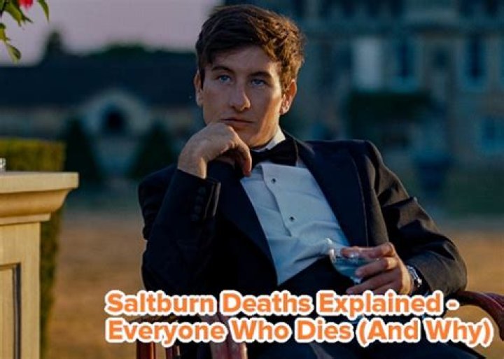 Saltburn Deaths Explained How Did Everyone Die?