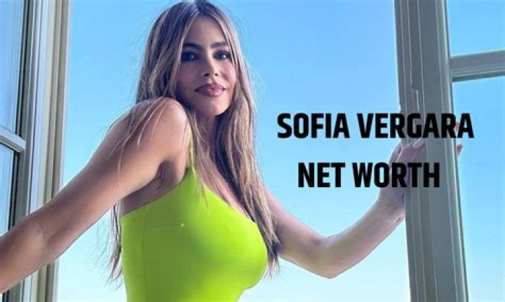 Sofia Vergara Net Worth and She Makes Her Money